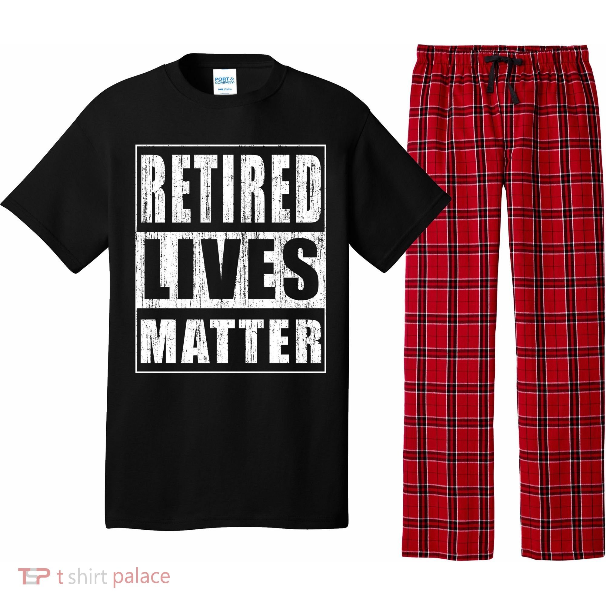 Retired Lives Matter Funny Elderly Senior Gift Meaningful Gift Pajama Set