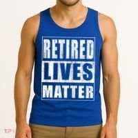 Retired Lives Matter Funny Elderly Senior Gift Meaningful Gift Tank Top thumb 3
