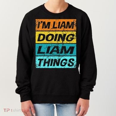 Retro Liam Name Personalized Liam Name Men Kids Women's Sweatshirt