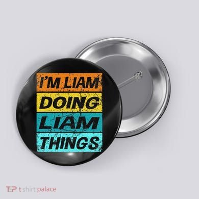 Retro Liam Name Personalized Liam Name Men Kids Button