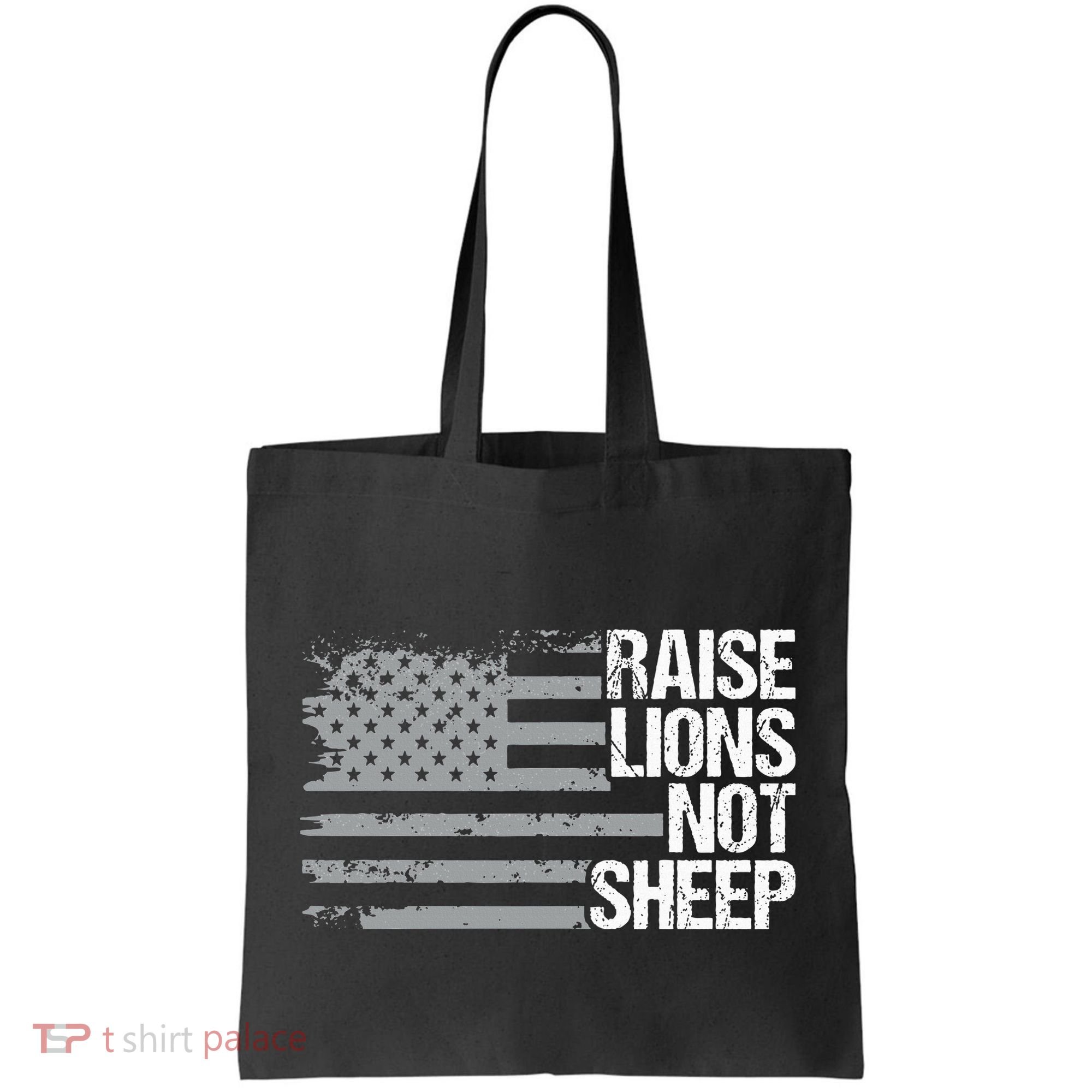 raise lions not sheep american patriotic lion Tote Bag