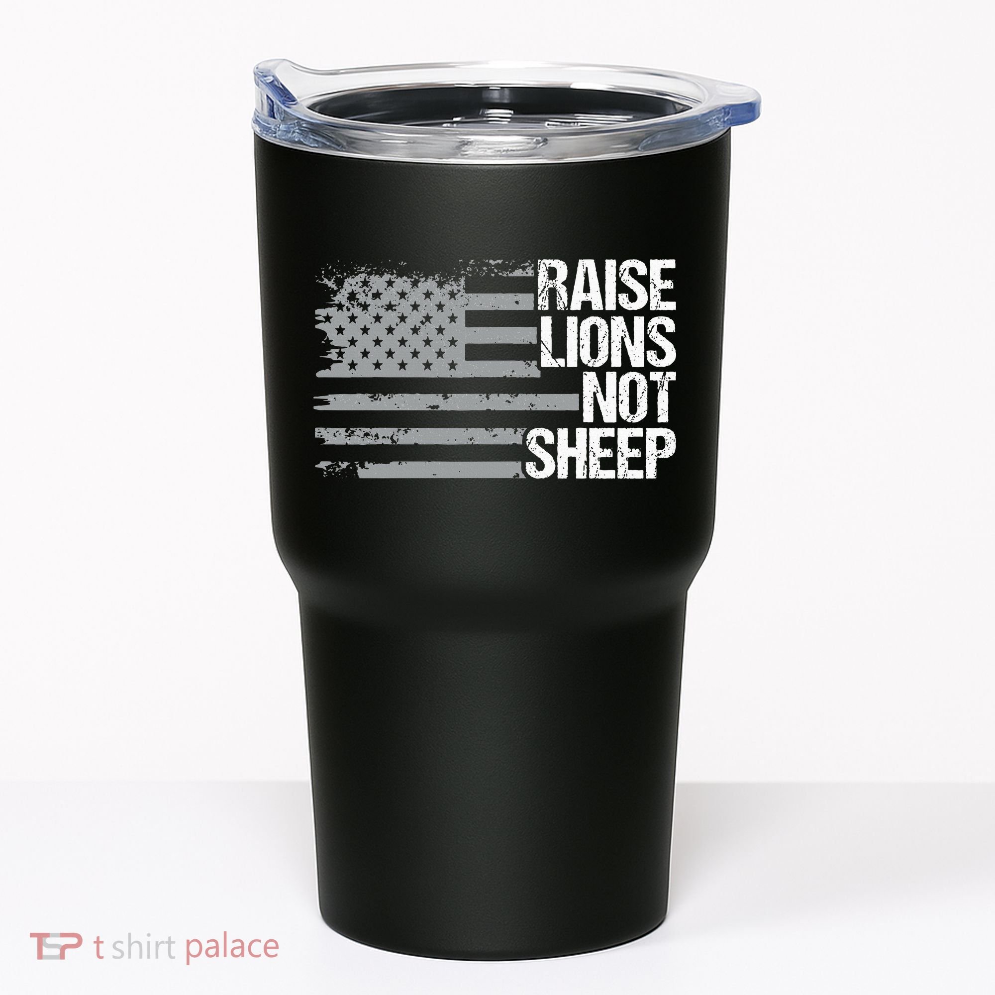 raise lions not sheep american patriotic lion Tumbler