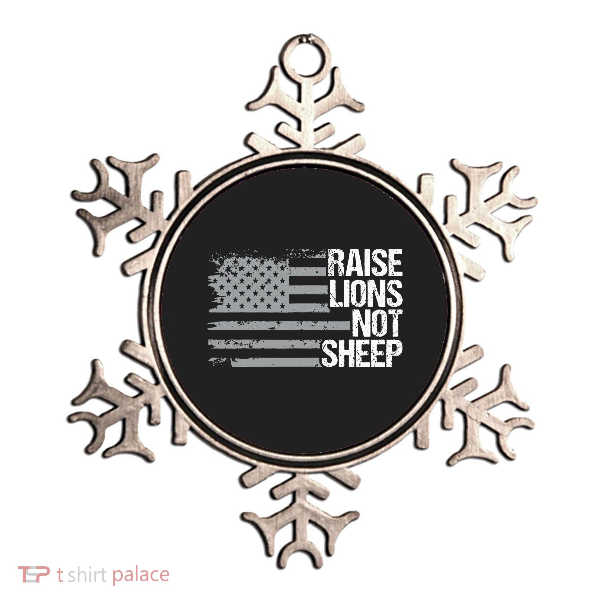 raise lions not sheep american patriotic lion Ornament