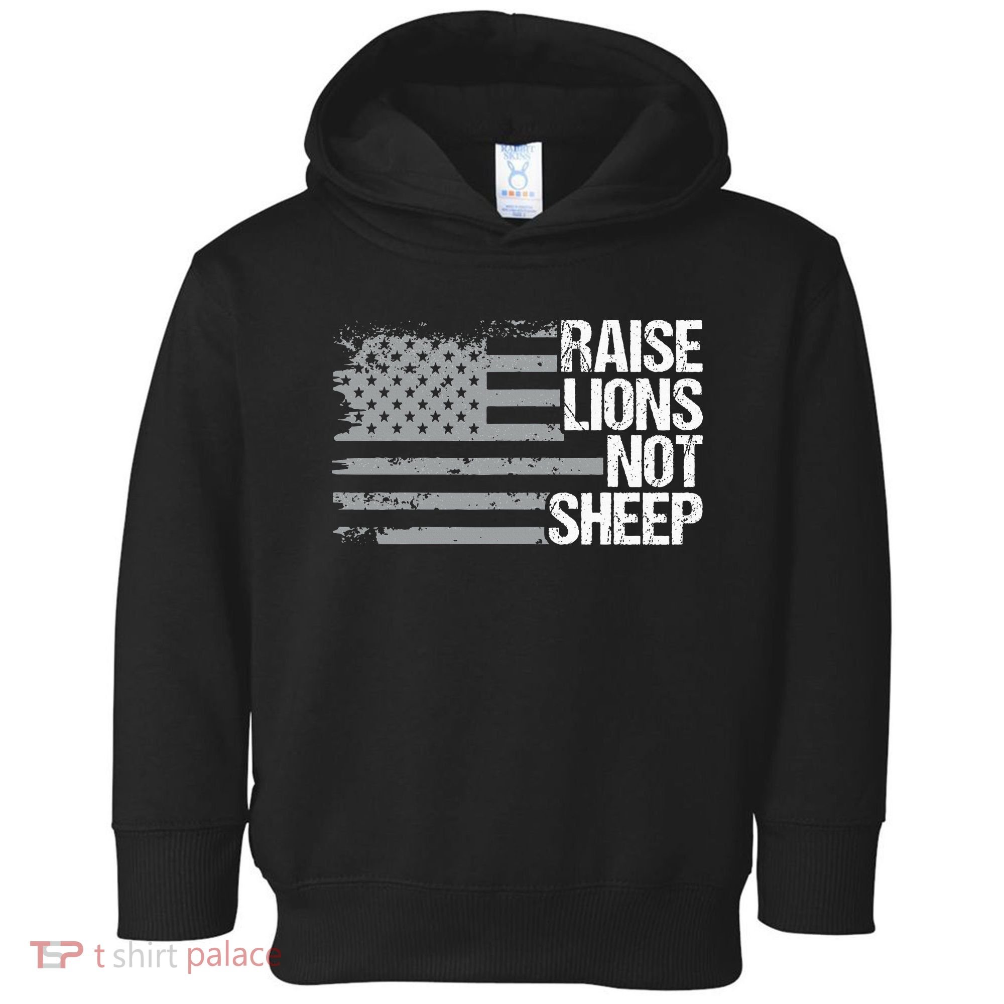 raise lions not sheep american patriotic lion Toddler Hoodie
