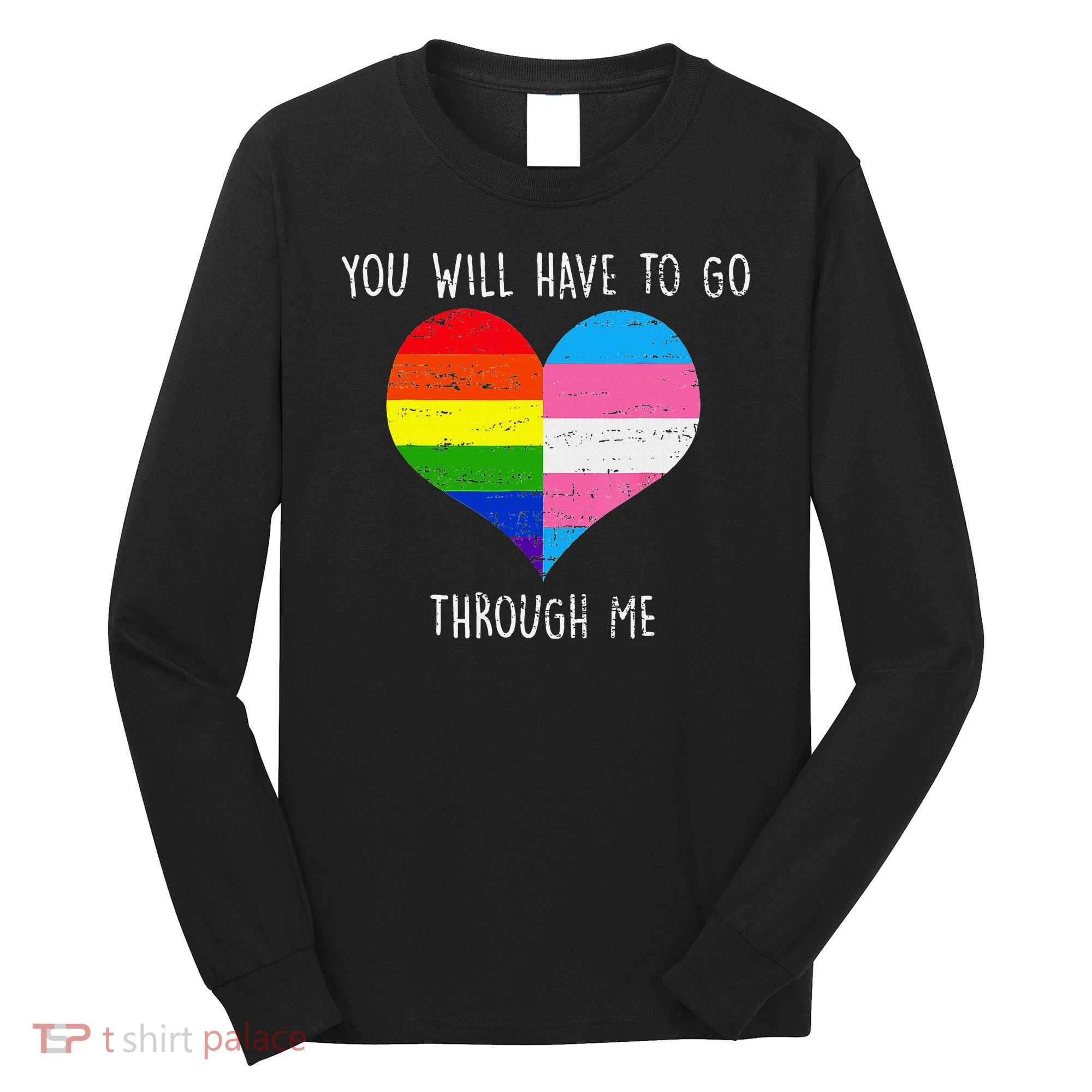Retro Lgbtq Pride You’Ll Have To Go Through Me Long Sleeve Shirt
