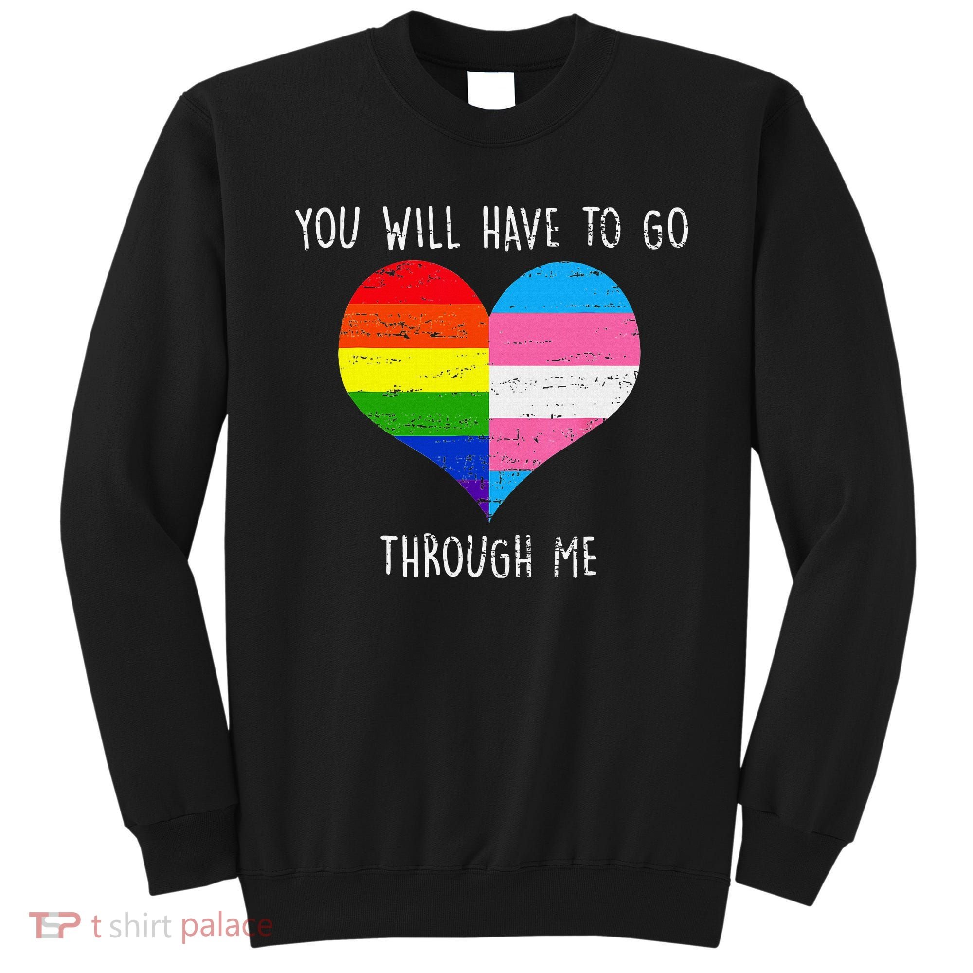 Retro Lgbtq Pride You’Ll Have To Go Through Me Sweatshirt