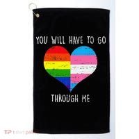 Retro Lgbtq Pride You’Ll Have To Go Through Me Golf Towel thumb 0