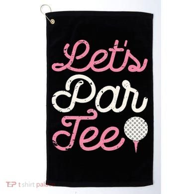 retro Let's Par Tee Golf Player Golfer Dad Papa Golf Towel