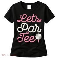 retro Let's Par Tee Golf Player Golfer Dad Papa Women's T-Shirt thumb 0