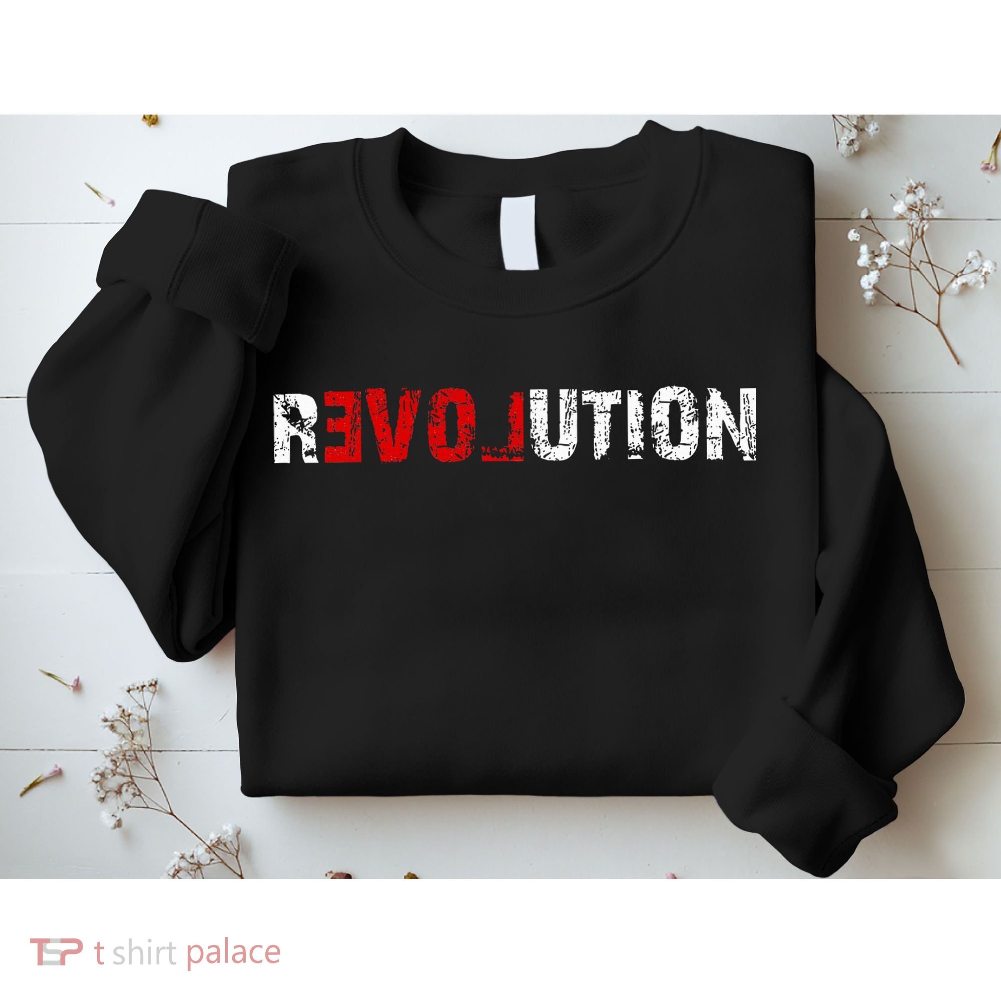 Revolution Love Sweatshirt