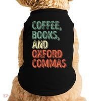 Reading Lover Reader Gift Coffee Books And Oxford Commas Cool Gift Doggie Tank thumb 0