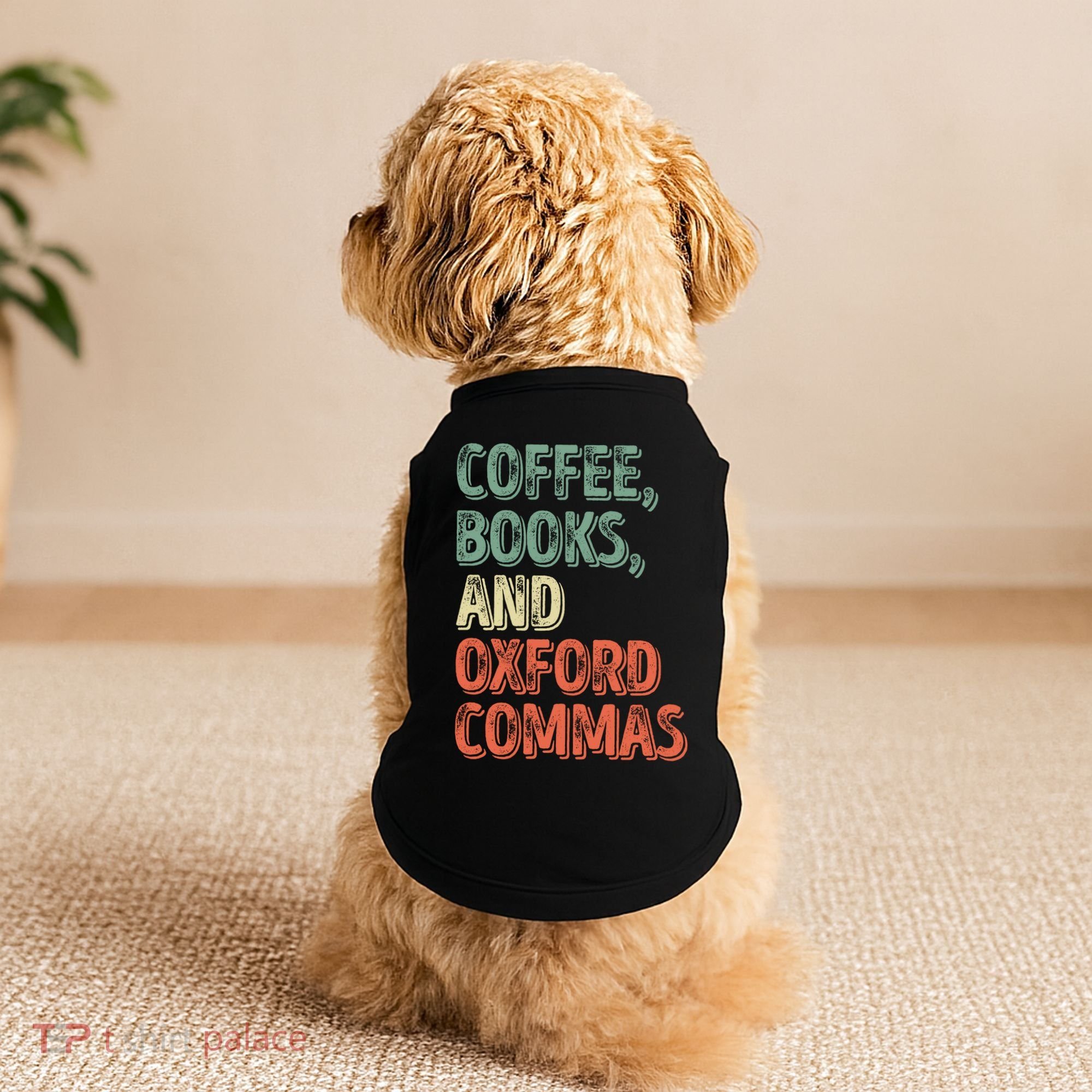 Reading Lover Reader Gift Coffee Books And Oxford Commas Cool Gift Doggie Tank