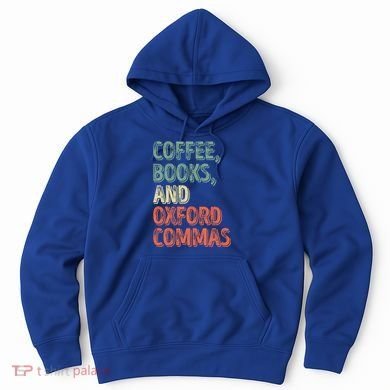Reading Lover Reader Gift Coffee Books And Oxford Commas Cool Gift Hoodie