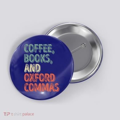Reading Lover Reader Gift Coffee Books And Oxford Commas Cool Gift Button