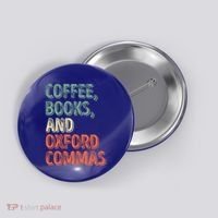 Reading Lover Reader Gift Coffee Books And Oxford Commas Cool Gift Button thumb 0