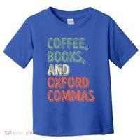 Reading Lover Reader Gift Coffee Books And Oxford Commas Cool Gift Toddler T-Shirt thumb 0