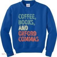 Reading Lover Reader Gift Coffee Books And Oxford Commas Cool Gift Kids Sweatshirt thumb 0