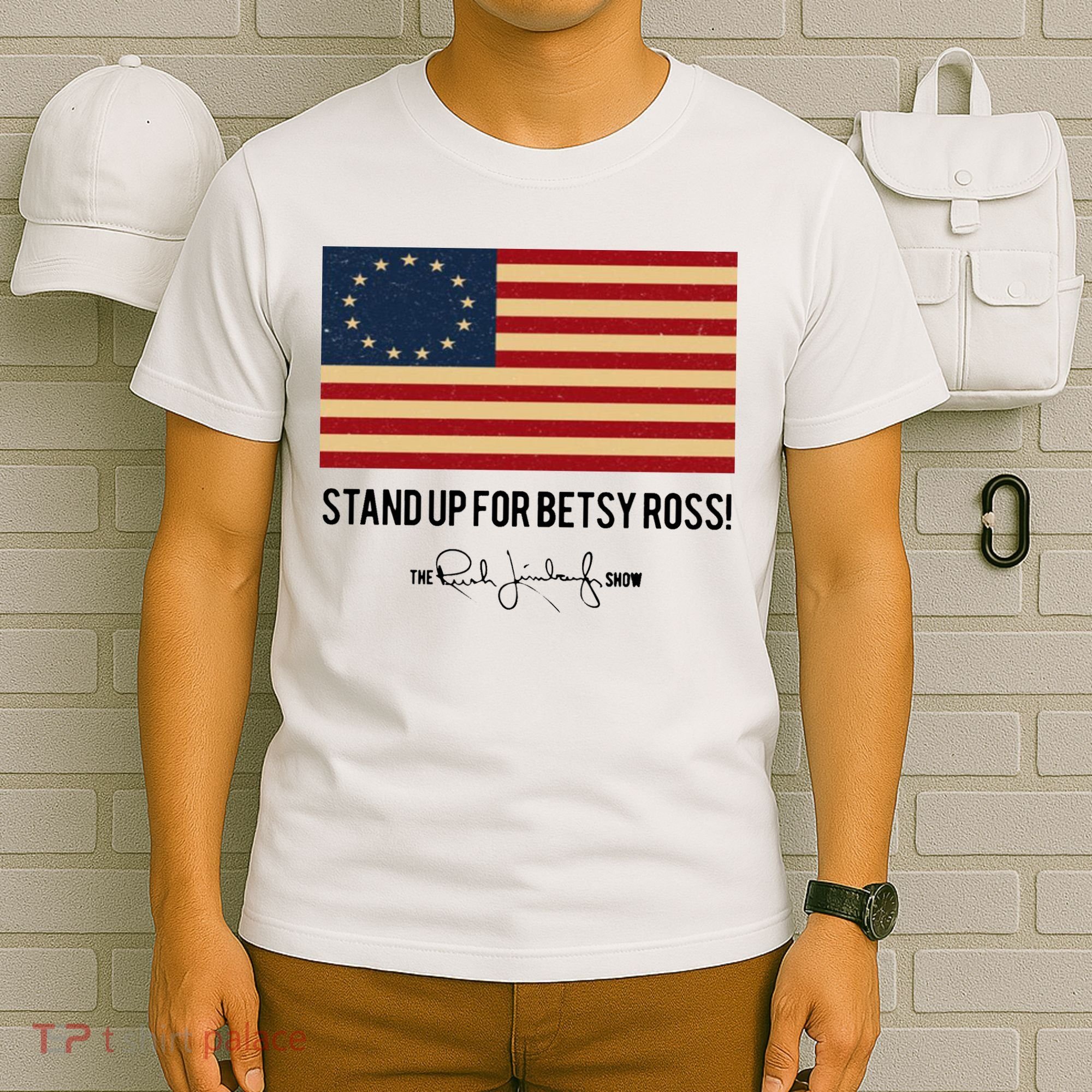 Rush Limbaugh Stand Up For Betsy Ross Flag T-Shirt