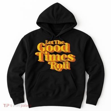 Retro Let The Good Times Roll Hoodie