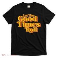 Retro Let The Good Times Roll T-Shirt thumb 0