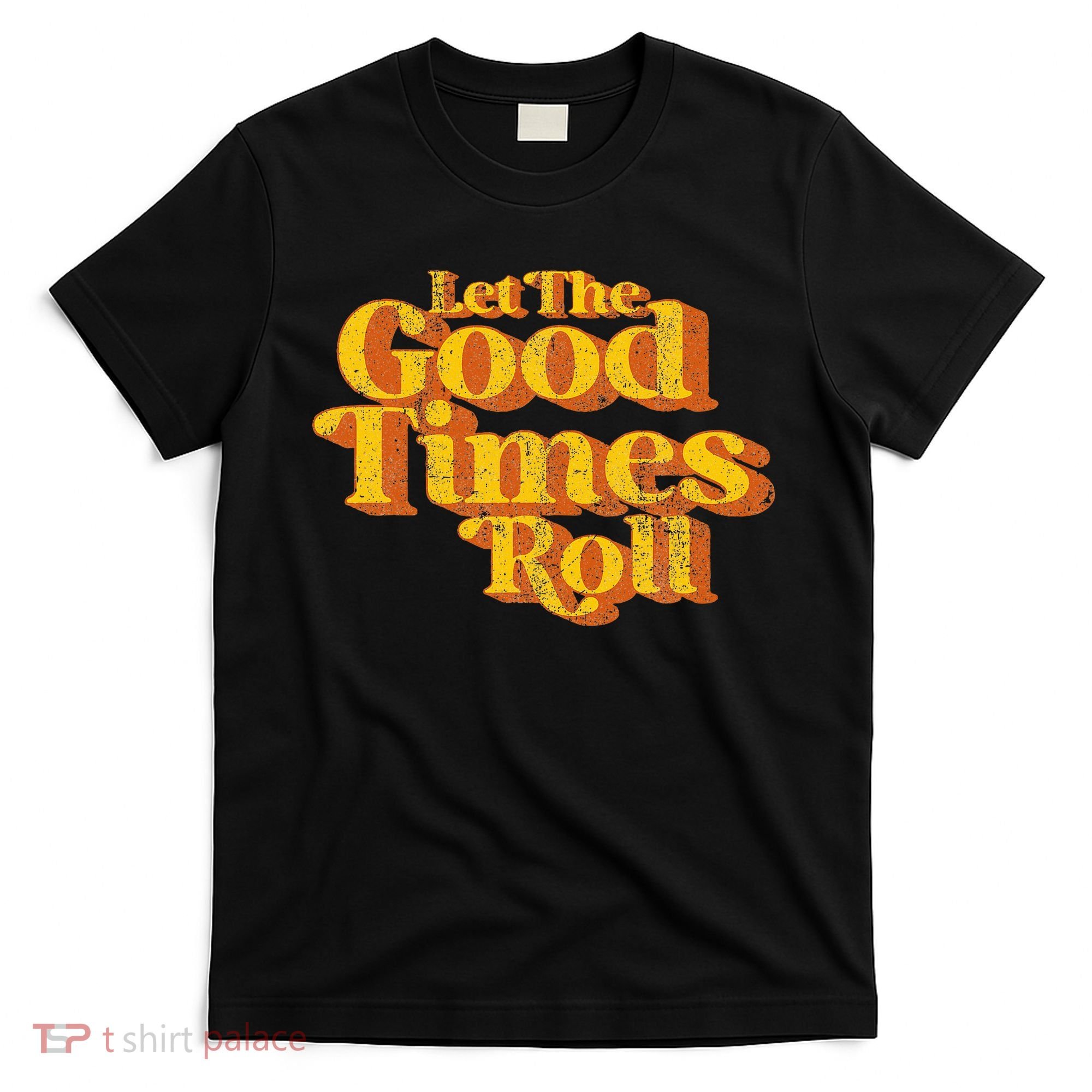 Retro Let The Good Times Roll T-Shirt