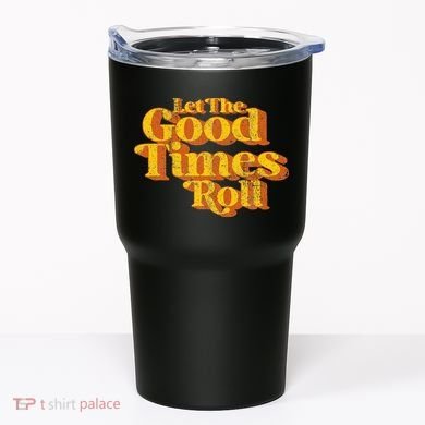 Retro Let The Good Times Roll Tumbler