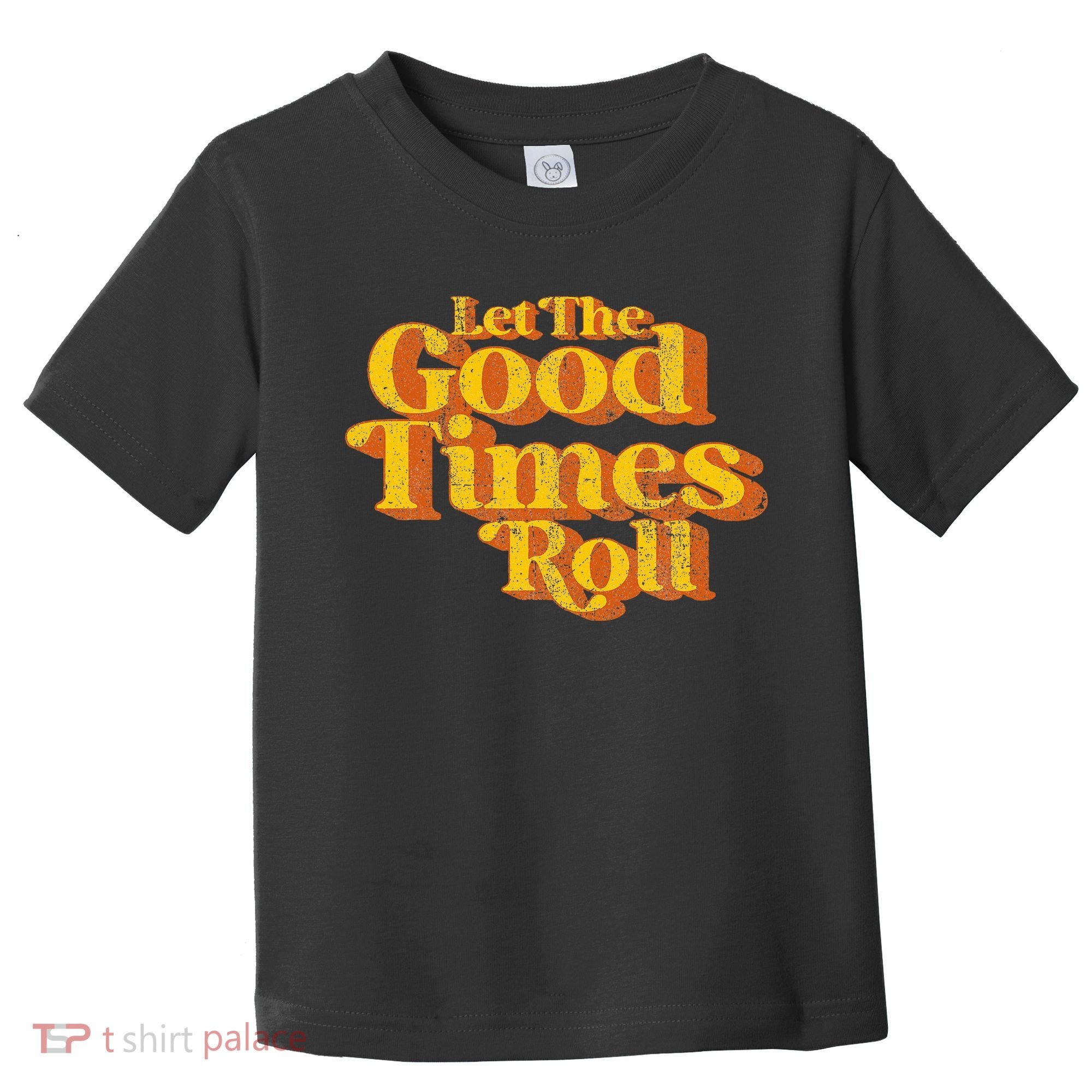 Retro Let The Good Times Roll Toddler T-Shirt