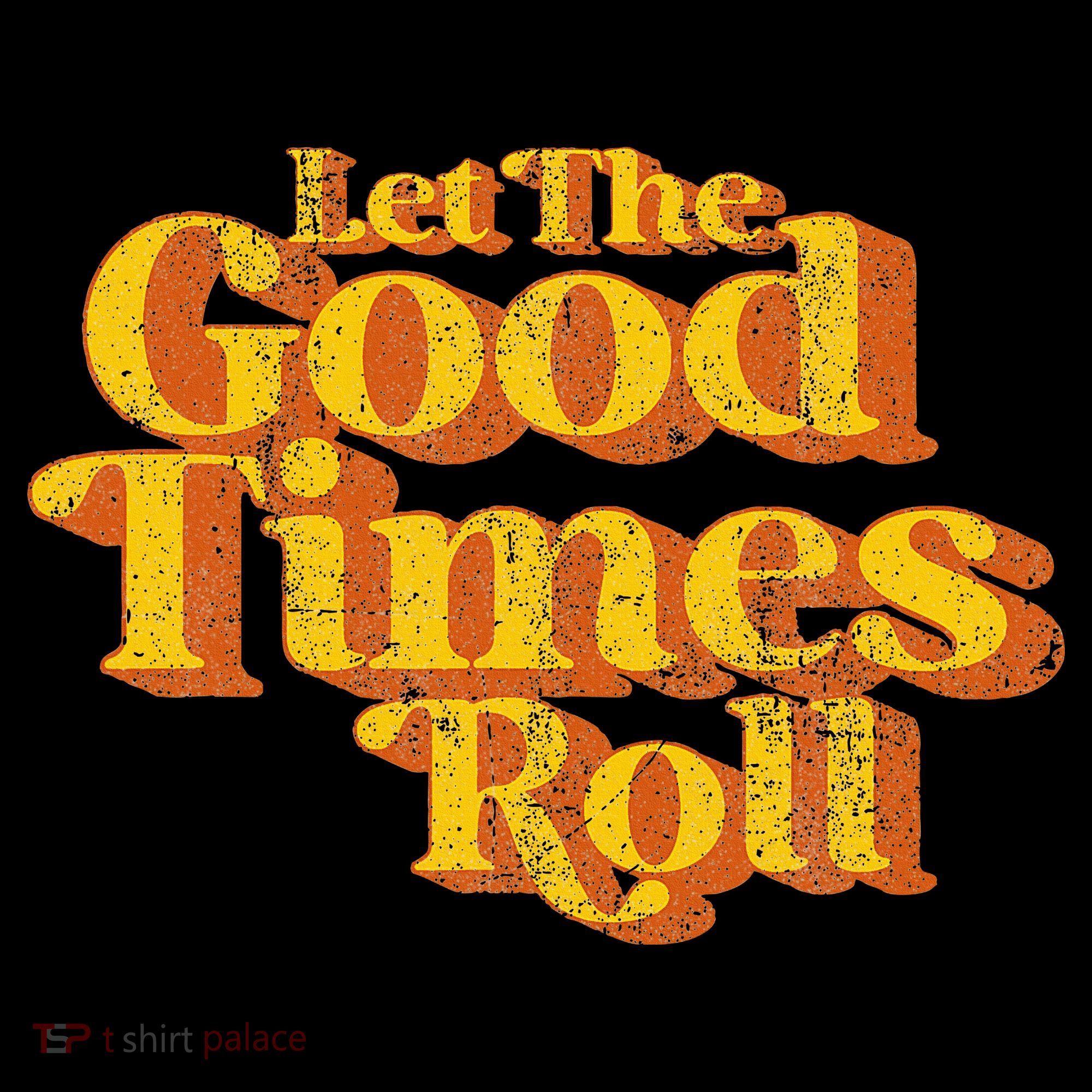 Retro Let The Good Times Roll Toddler T-Shirt