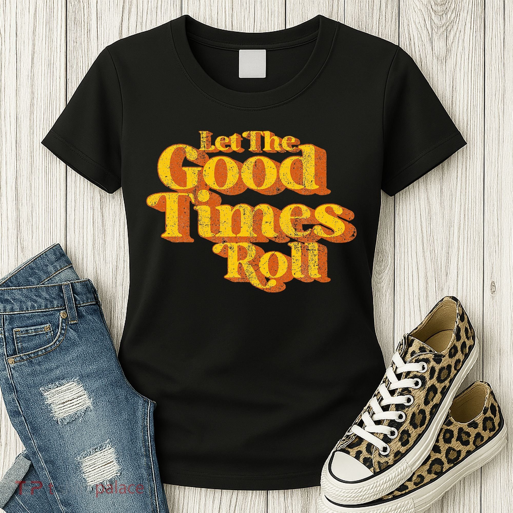 Retro Let The Good Times Roll Women's T-Shirt