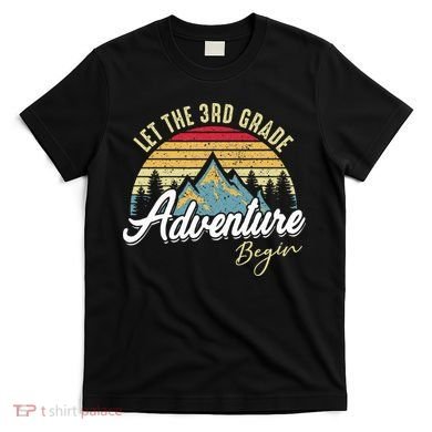Retro Let the 3rd Grade Adventure Begin Fourth Grade Teacher T-Shirt
