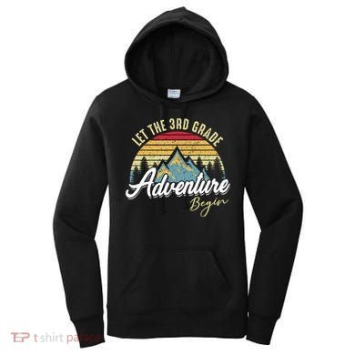 Retro Let the 3rd Grade Adventure Begin Fourth Grade Teacher Women's Hoodie