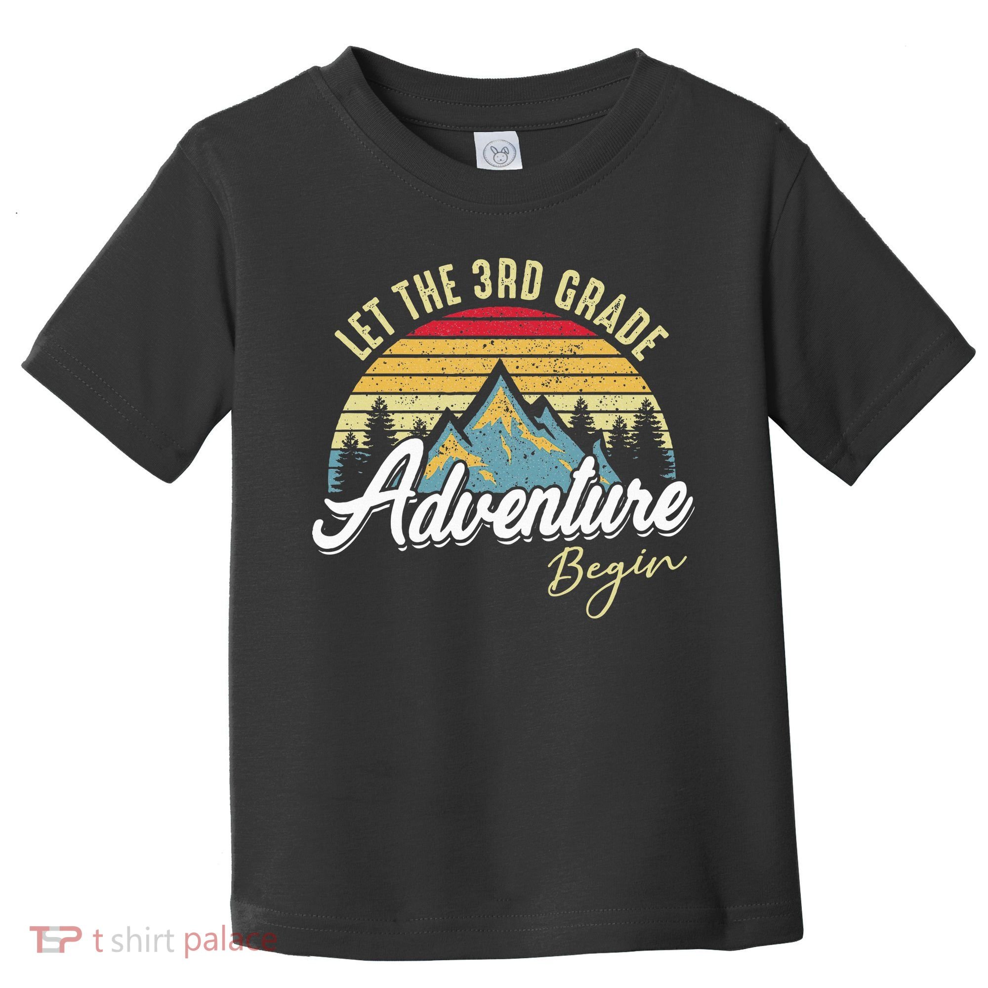 Retro Let the 3rd Grade Adventure Begin Fourth Grade Teacher Toddler T-Shirt