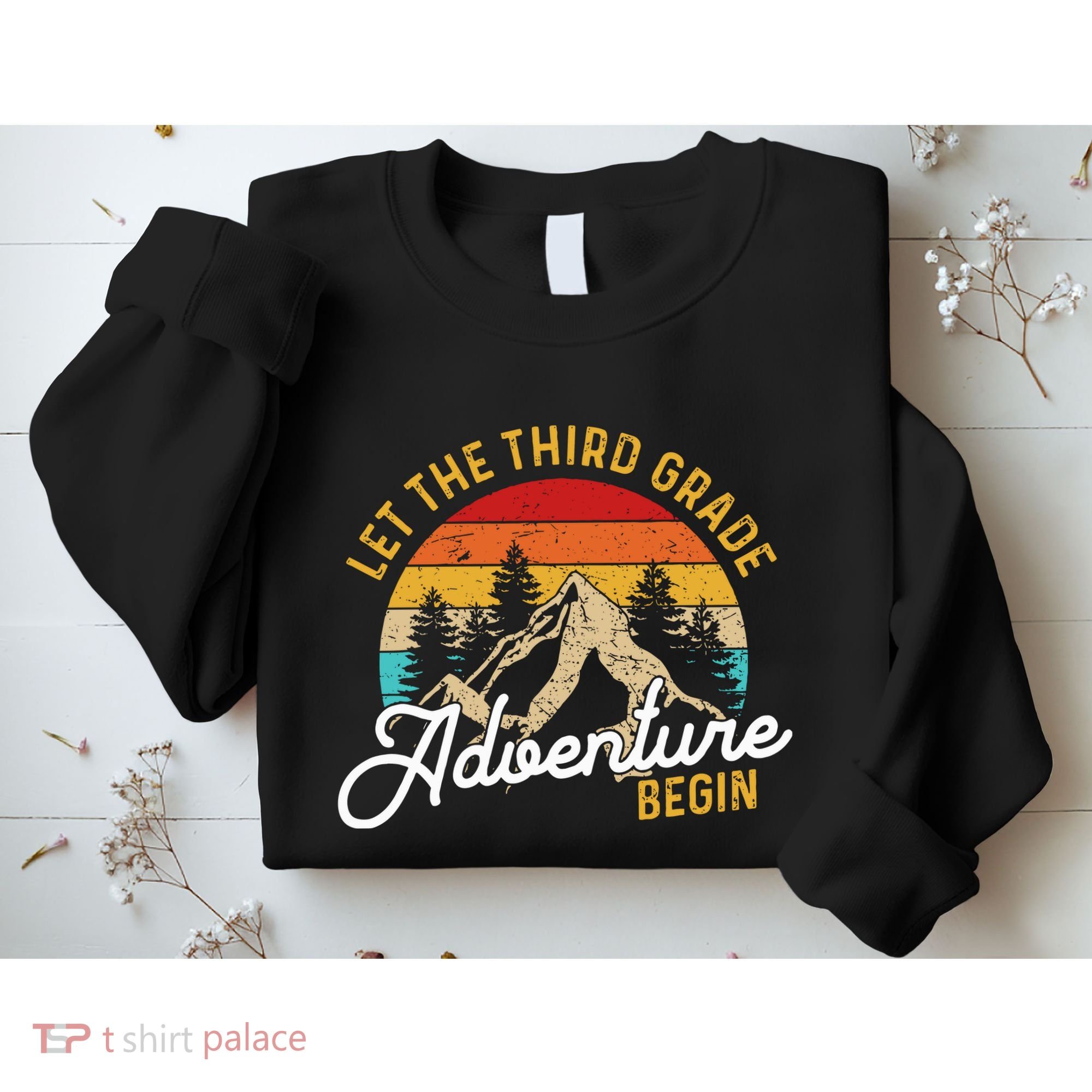 Retro Let The Third Grade Adventure Begin Teachers Students Sweatshirt