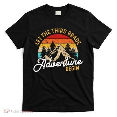 Retro Let The Third Grade Adventure Begin Teachers Students T-Shirt