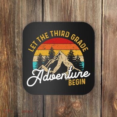 Retro Let The Third Grade Adventure Begin Teachers Students Coaster