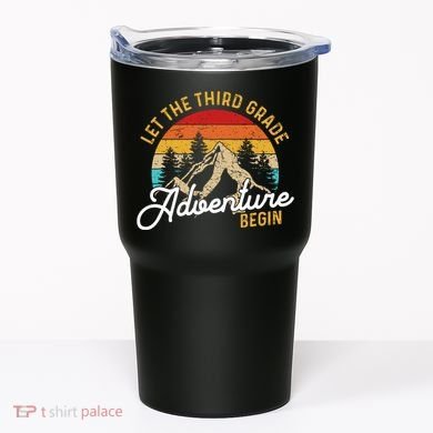 Retro Let The Third Grade Adventure Begin Teachers Students Tumbler