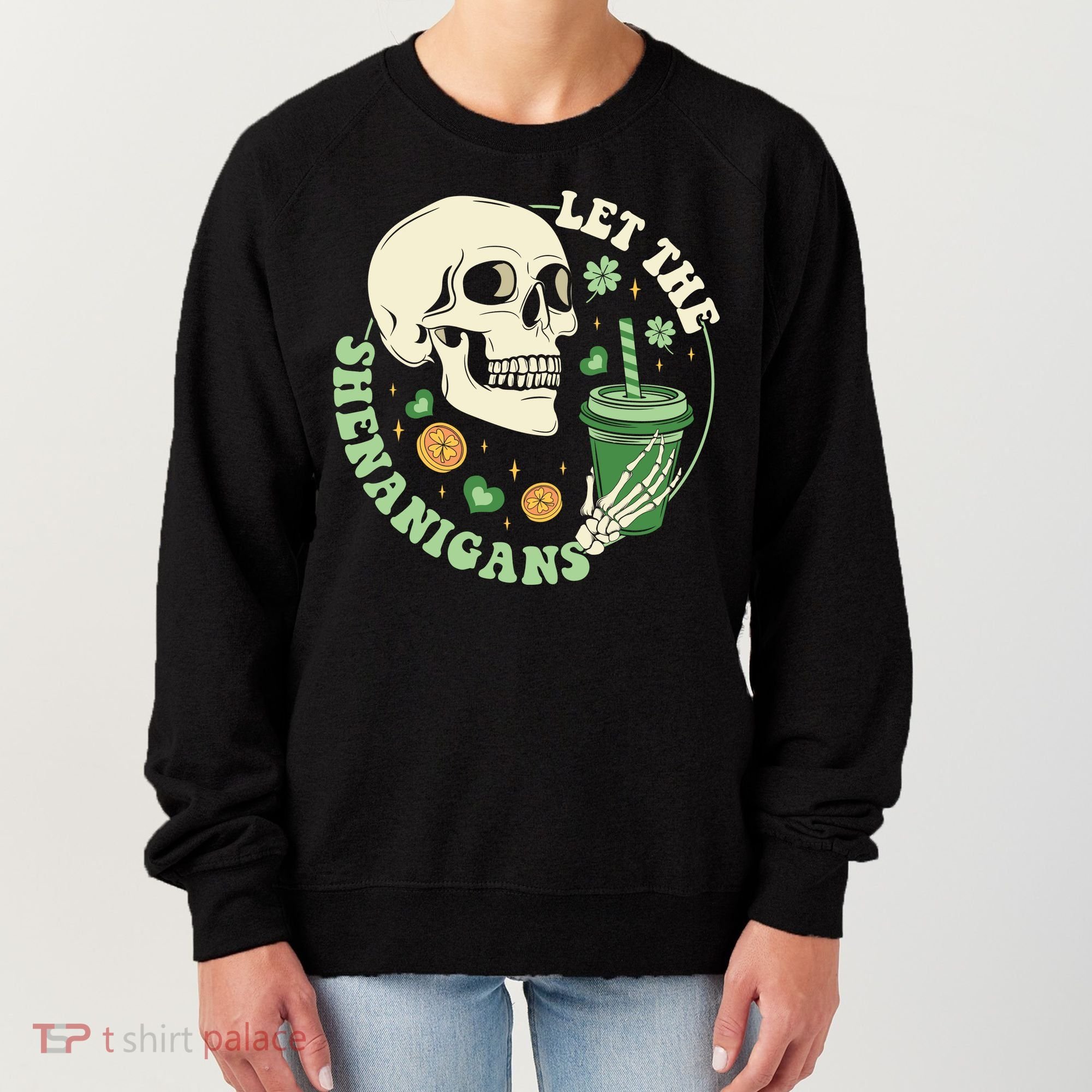 Retro Let The Shenanigans Skull Drinking Coffee St Patrick Day Women's Sweatshirt