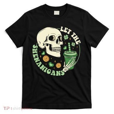 Retro Let The Shenanigans Skull Drinking Coffee St Patrick Day T-Shirt