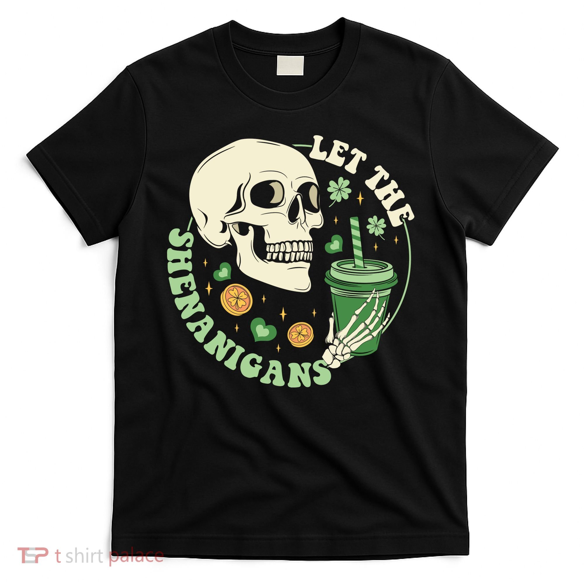Retro Let The Shenanigans Skull Drinking Coffee St Patrick Day T-Shirt