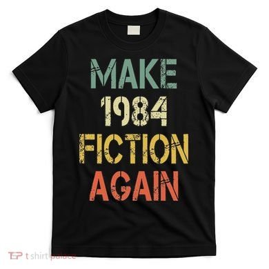 Retro Make 1984 Fiction Again T-Shirt