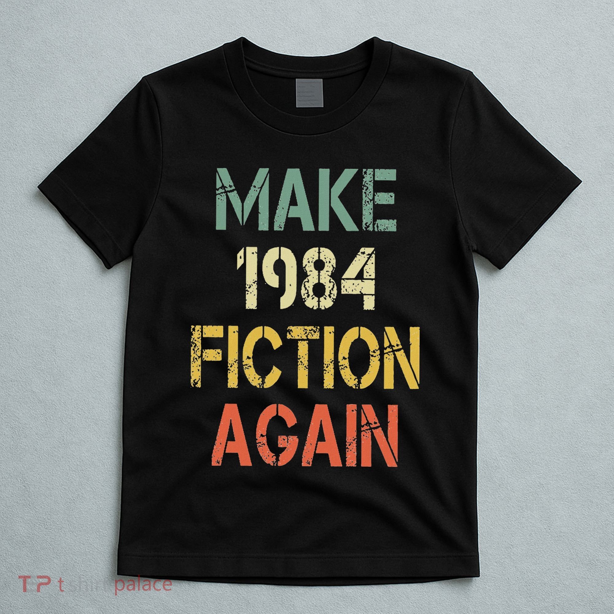 Retro Make 1984 Fiction Again T-Shirt