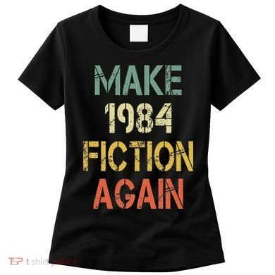 Retro Make 1984 Fiction Again Women's T-Shirt