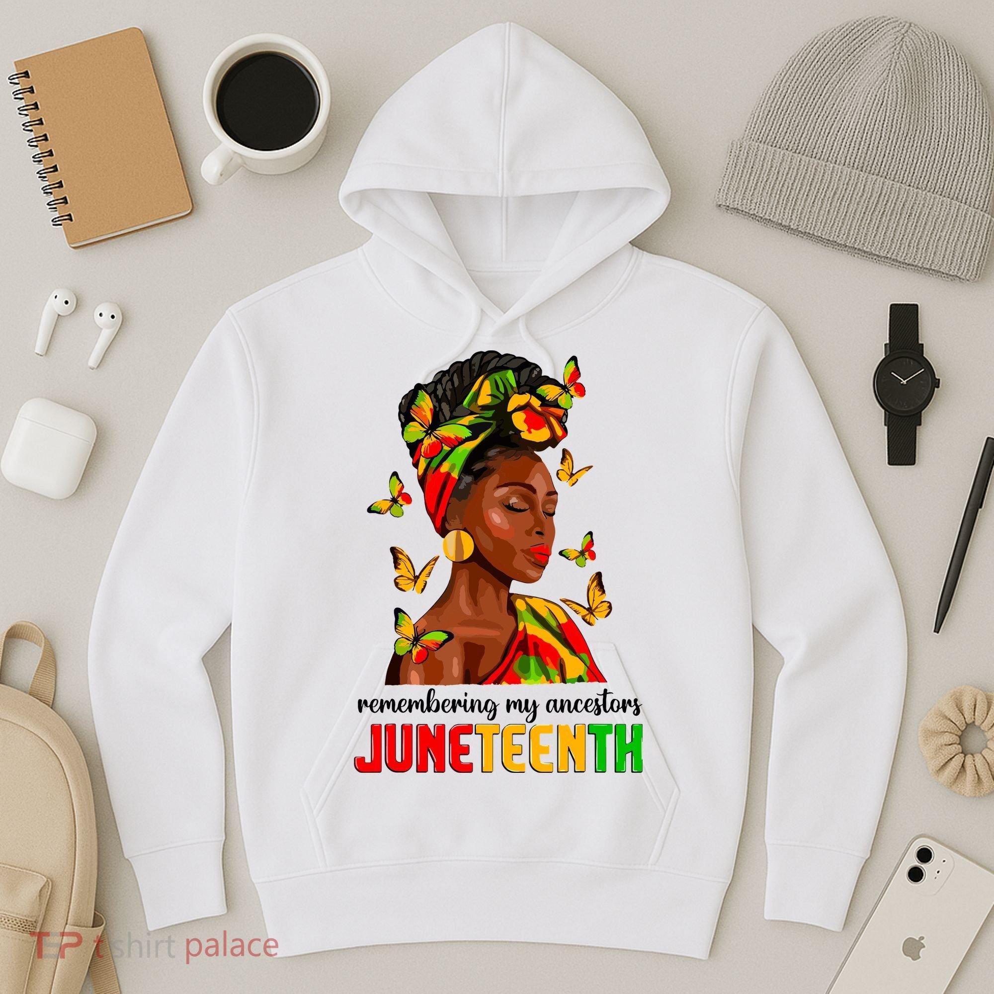 Remembering My Ancestors Juneteenth Celebrate Black Women Hoodie