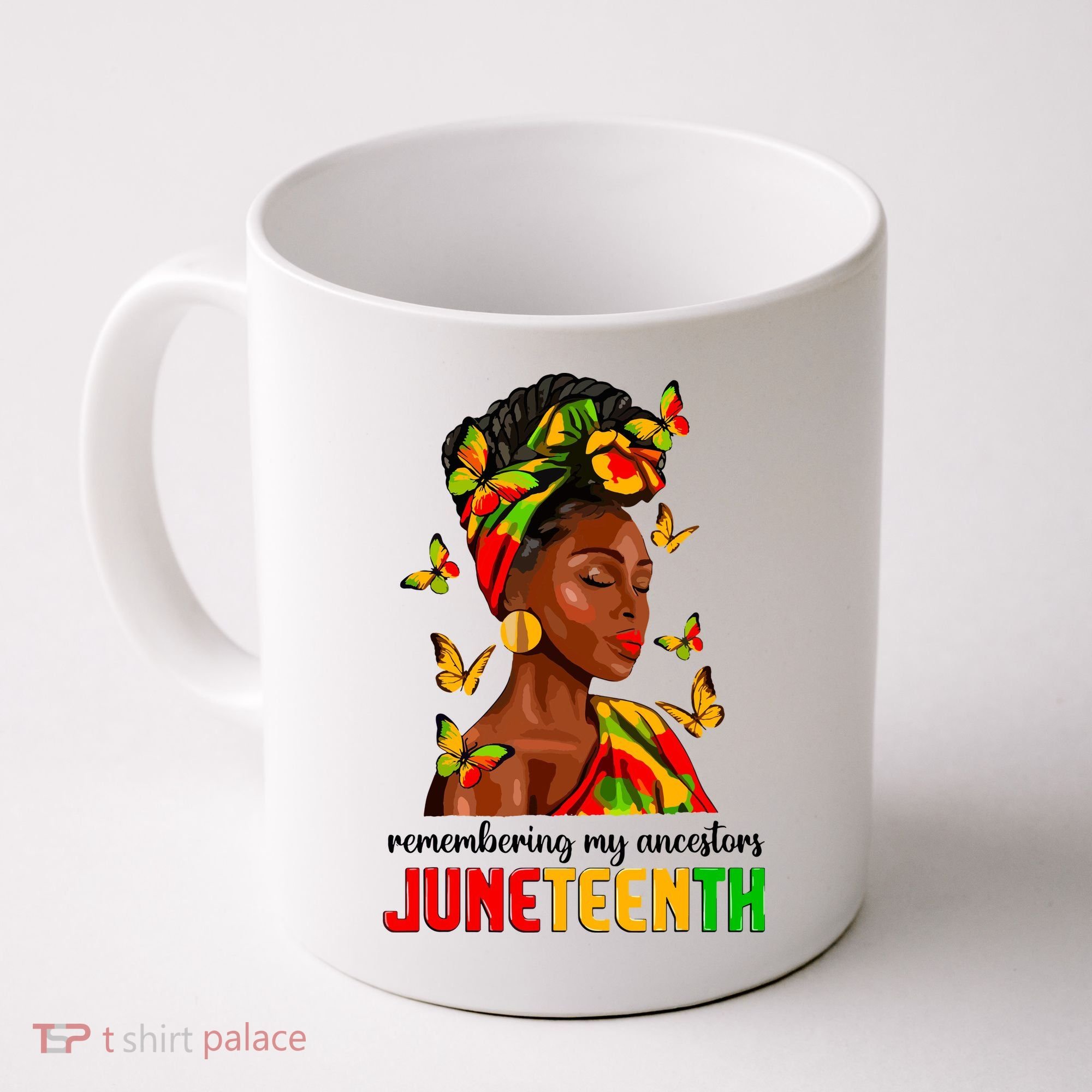 Remembering My Ancestors Juneteenth Celebrate Black Women Coffee Mug
