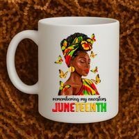 Remembering My Ancestors Juneteenth Celebrate Black Women Coffee Mug thumb 2
