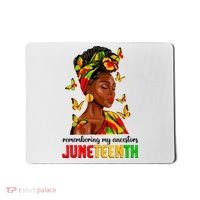 Remembering My Ancestors Juneteenth Celebrate Black Women Mousepad thumb 0