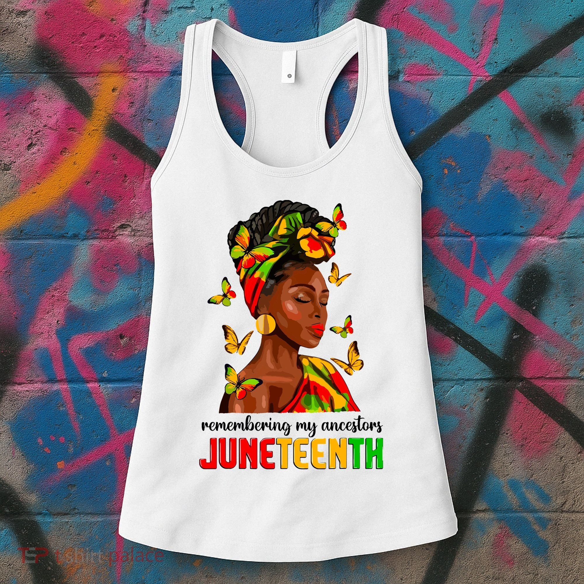 Remembering My Ancestors Juneteenth Celebrate Black Women Women's Tank Top