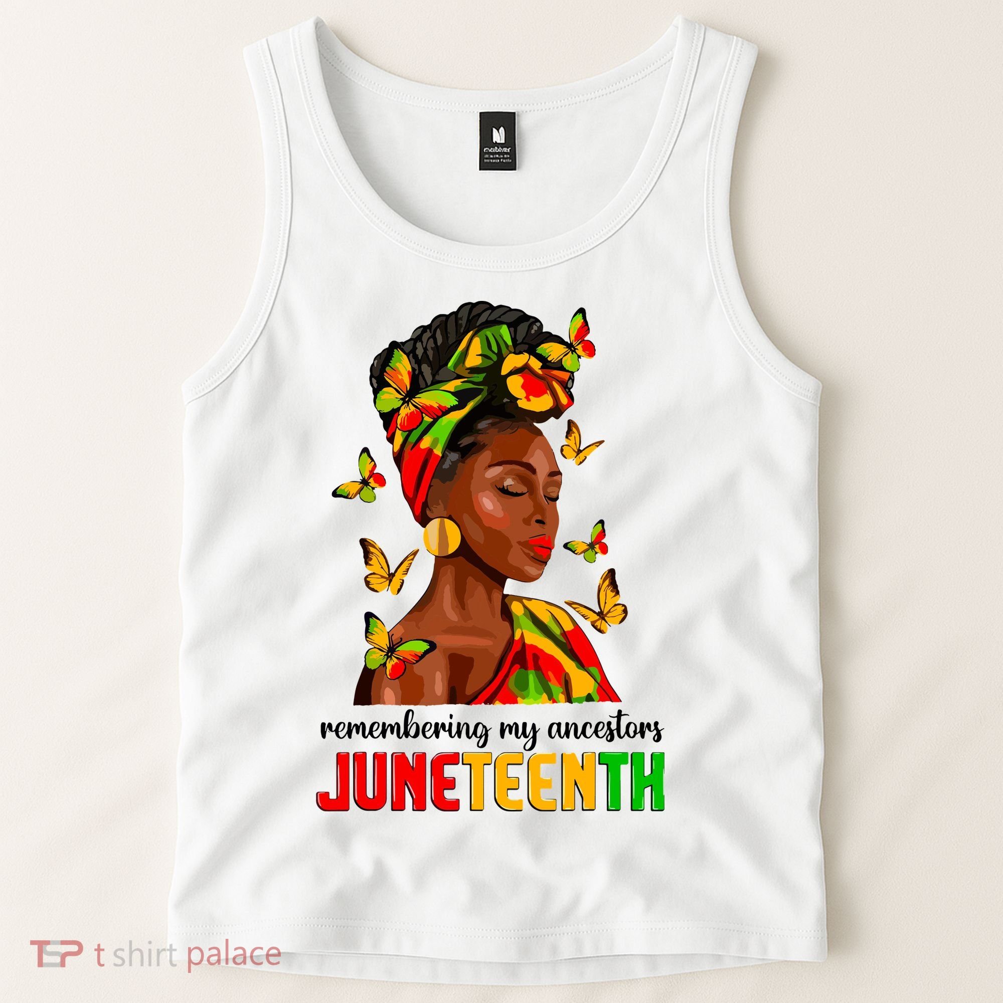 Remembering My Ancestors Juneteenth Celebrate Black Women Tank Top