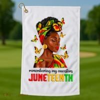 Remembering My Ancestors Juneteenth Celebrate Black Women Golf Towel thumb 1