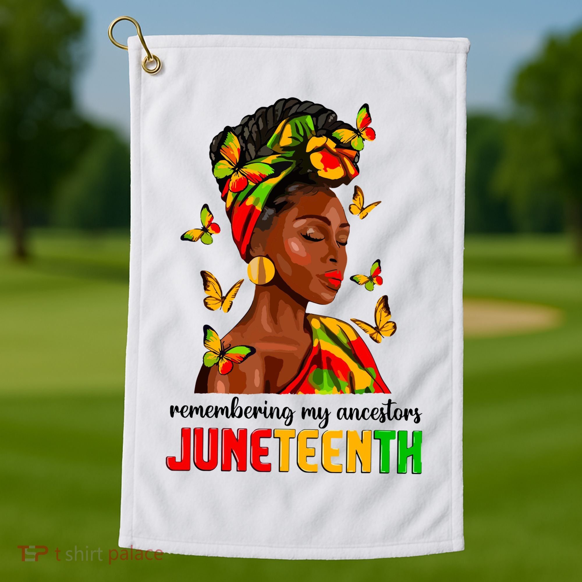 Remembering My Ancestors Juneteenth Celebrate Black Women Golf Towel